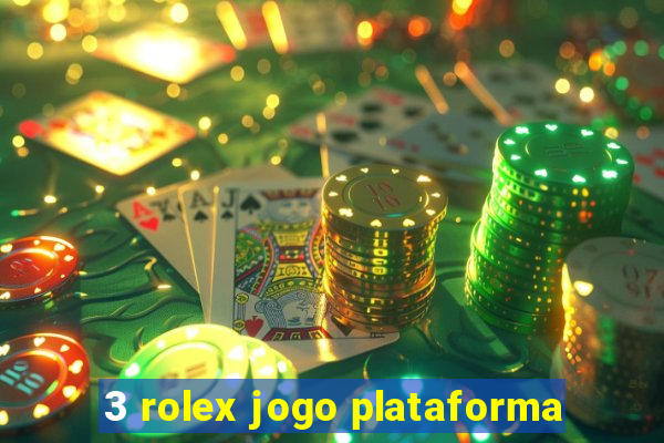 3 rolex jogo plataforma